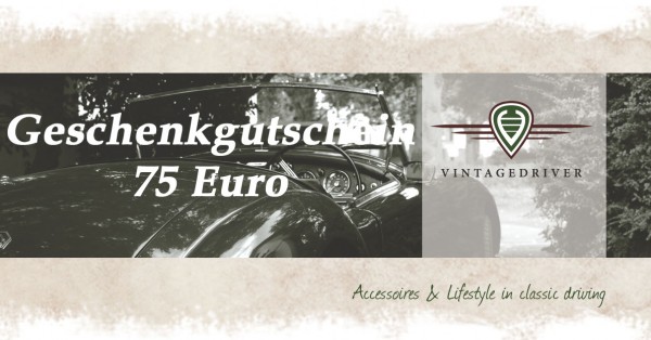 Geschenkgutschein vintagedriver 75 Euro Klassische Automobile Zubehör Bekleidung